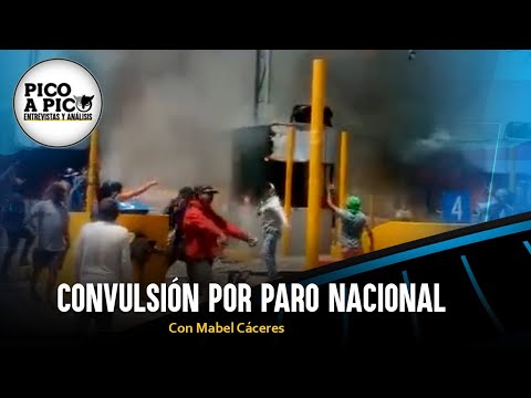 Convulsión por paro nacional | Pico a Pico con Mabel Cáceres
