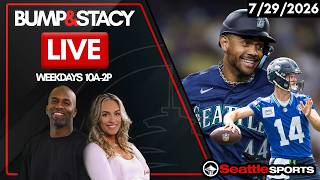 Bump & Stacy LIVE Seattle Sports News & Analysis | 7/29/26