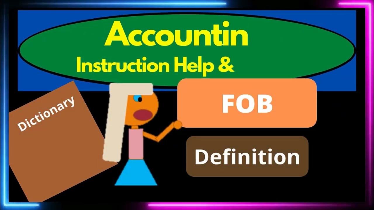 FOB Definition 2C Free on Board FOB Shipping Point FOB Destination