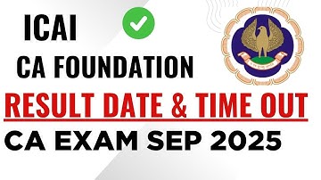 CA Foundation Result Date & Time OUT‼️ | ICAI Official Update Sep 2025