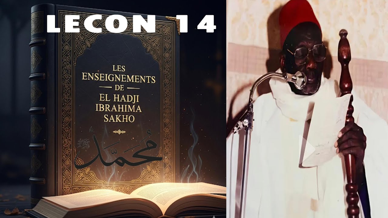 🔴 LEÇON 14👉  La Voie du Prophète (PSL) selon El Hadji Malick Sy | Par El Hadji Ibrahima Sakho