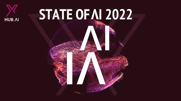 STATE OF AI 2022 : El estado del arte en Inteligencia Artificial