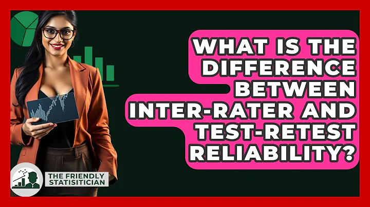 What Is The Difference Between Inter-rater And Test-retest Reliability? - The Friendly Statistician