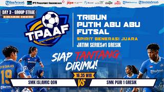 Tribun Putih Abu-Abu Futsal: SMK ISLAMIC QON VS SMK PGRI 1 GRESIK