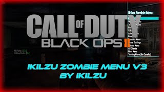 Black Ops 2 ikilzu Zombie Menu v3 Zombies 1.19 + Download