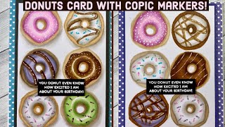 Donuts Card with Copic Markers!