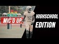 MIC'D UP || High school Football Edition