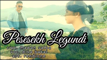 lagu lampung 2022 •| pesesekh legundi •|cipt. mawan salba •| voc. dika bakal •| arr. rendione