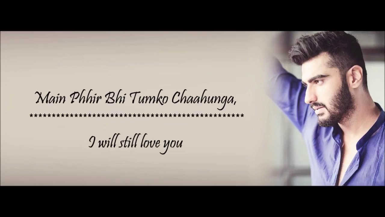 Main Phir Bhi Tumko Chahunga Arijit Singh & Shasha Trupati Lyrical ...