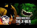 World War Hulk "Smashing The X-Men" - Complete Story | Comicstorian