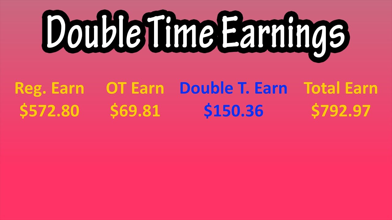 What Is And How To Calculate Double Time Earnings And Time And A Half  Explained 