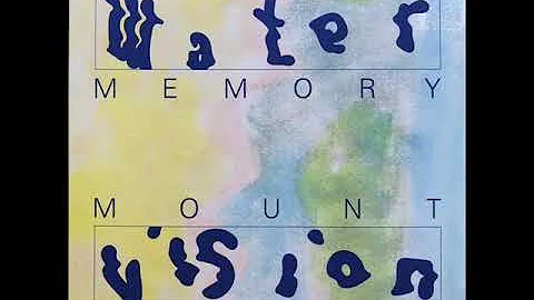 EMILY A. SPRAGUE - Water Memory / Mount Vision (Rv...