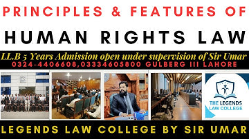 PRINCIPLES AND FEATURES OF HUMAN RIGHTS LAW