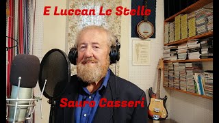 E LUCEVAN LE STELLE - TOSCA - GIACOMO PUCCINI - Tenore  SAURO CASSERI -Reg. e Video SANTI PANICHI