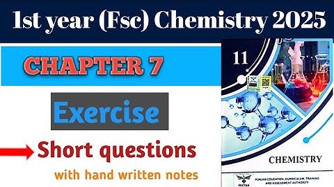 Chapter 7 Short Questions | first year chemistry chapter 7 exercise Short questions