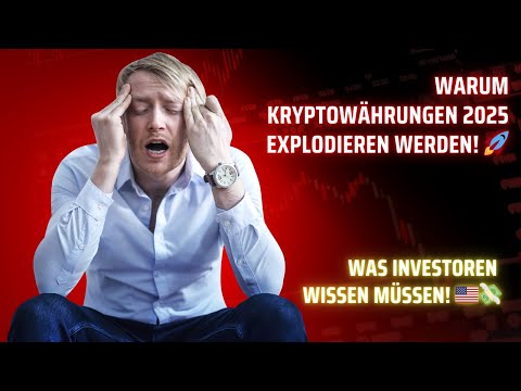 Warum Kryptowährungen 2025 explodieren werden! 🚀