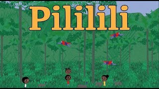 Pililili - Chanson d&#39;Afrique pour les enfants (avec paroles)