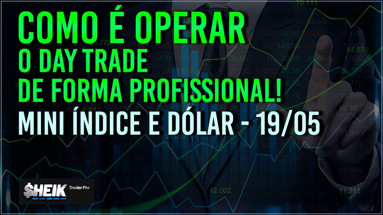 COMO É OPERAR O DAY TRADE de FORMA PROFISSIONAL ( Mini Indice e Dólar ...