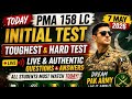 PMA 158 Long Course Initial Test Experience 7 May 2026 | Toughest Hard Test 😱 | Questions & Answers