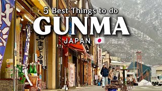 5 Best Things to do in Gunma Japan – Hidden Gems You’ve Never Seen!