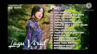 EMAS HANTARAN ANTARA NYAMAN DAN CINTA ,LAGU VIRAL 2021  LAGU SANTai penyemangat kerja ,,