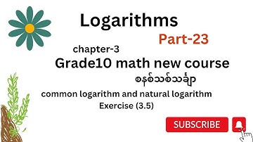 Grade10 math new chapter3,logarithms grade10 math,grade10 maths new chapter3