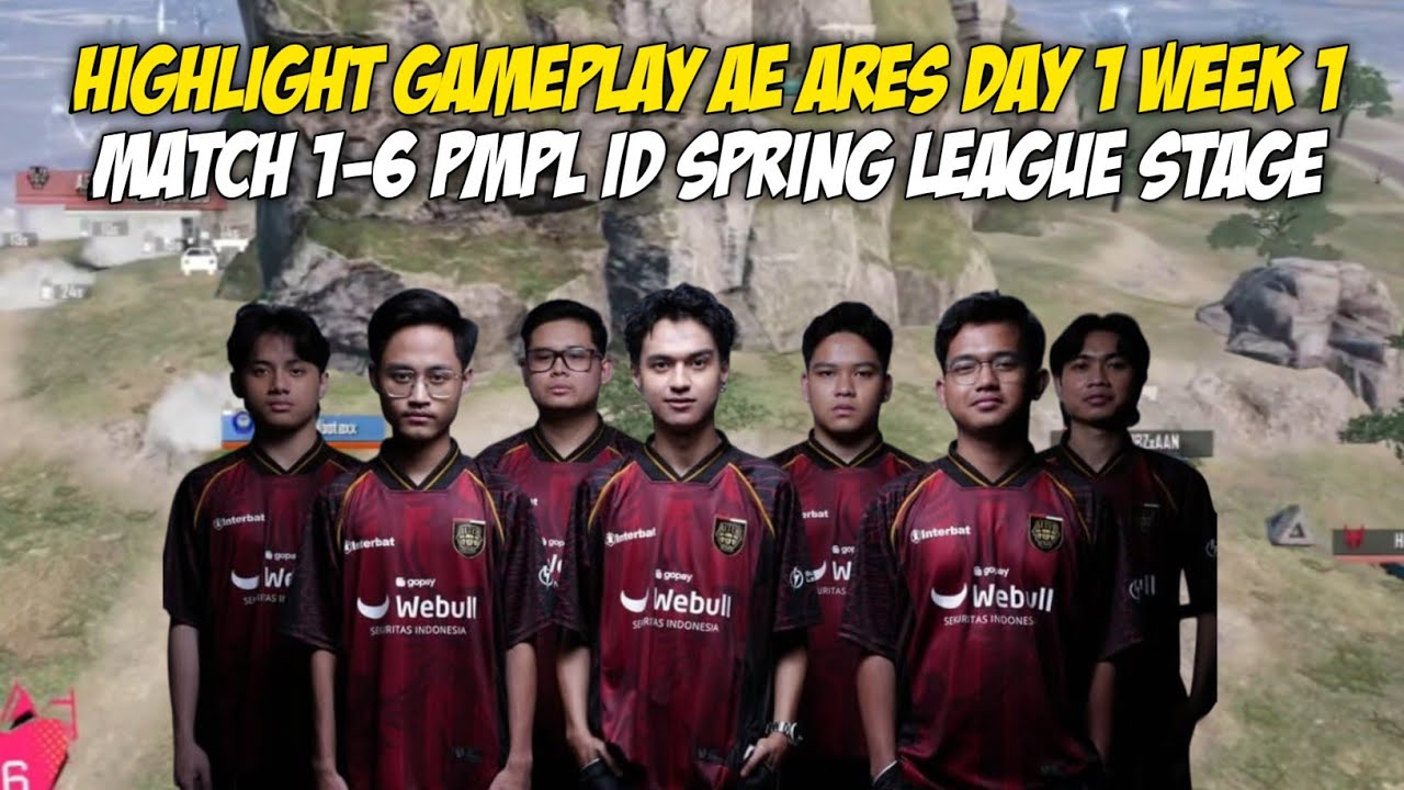GAMEPLAY AE ARES DAY 1 WEEK 1 PMPL ID SPRING | HIGHLIGHT MATCH 1-6