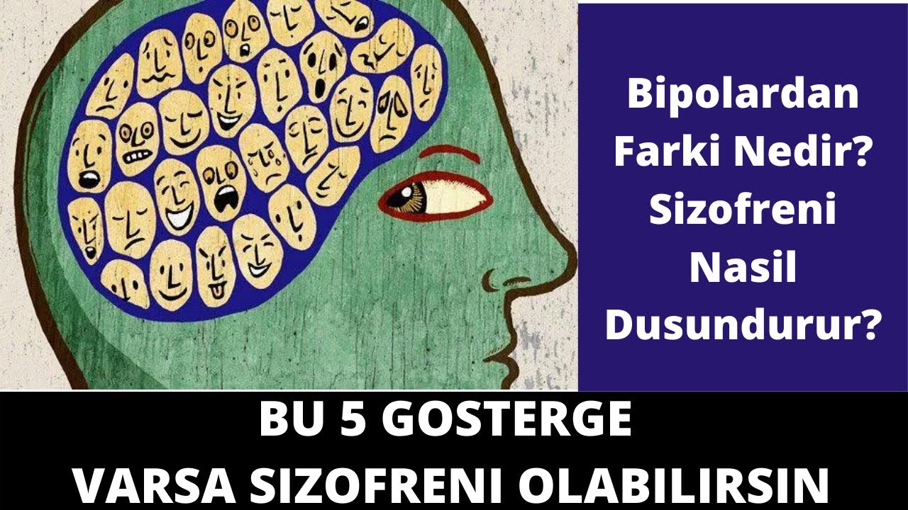 Bu 5 Gösterge Varsa  Şizofreni Olabilirsiniz. Şizofreni Nedir? Bipolardan Farkı Nasıl Anlaşılır?
