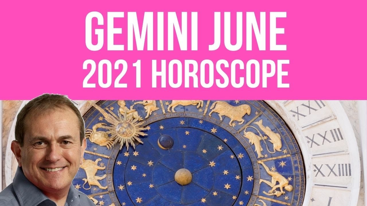 Gemini June Horoscope 2021 YouTube