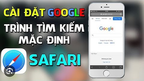 Cách đặt Google làm công cụ tìm kiếm mặc định cho trình duyệt Safari trên iPhone