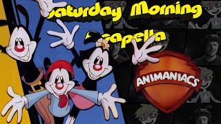 Animaniacs Theme - Saturday Morning Acapella (Remake)