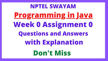 NPTEL Jan 2022 Programming in Java Course Week 0 Assignment 0 Questions and Answers with Explanation