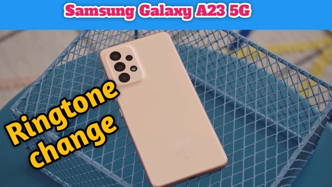 How To Change Ringtone In Samsung Galaxy A23 5G How To Set Ringtone