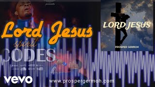 Prosper Germoh - Lord Jesus