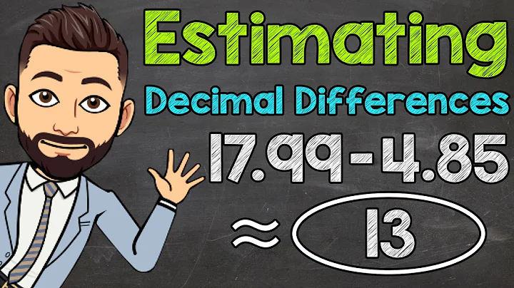 Estimating Decimal Differences | Math with Mr. J