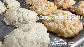 MeMe's Recipes | Easy Drop Biscuits