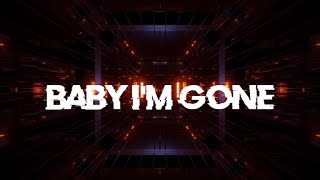 Jay Bales - BABY IM GONE (Official Audio & Lyrics)