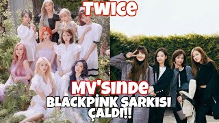 Twice Mvsinde Blackpink Şarkısı Çaldı Kızlar Şokta