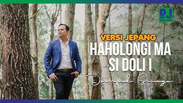 DOMPAK SINAGA - HAHOLONGI MA SI DOLI I  Vers.JEPANG (Official Lirik)