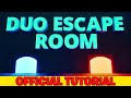 Official tutorial duo escape room  epic play studio