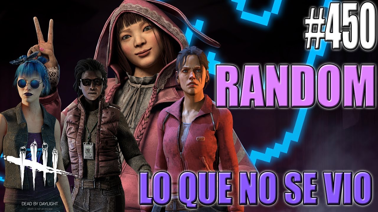Dead By Daylight #450 - Jugadas random; Lo que no se vio - Gameplay en ...