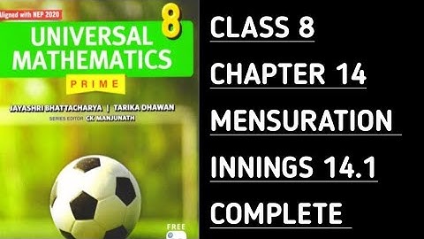 Innings 14.1 || Complete || Ch-14 Mensuration || Universal Mathematics-Prime ||