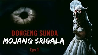 Mojang Srigala, Eps.1 - Dongeng Sunda @DongengMangAnggang