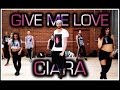 Give me love feat jade char sean larsen  jordyn  ciara  brian friedman choreography