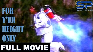 FOR Y'UR HEIGHT ONLY | Full Movie | Action w/ Weng-Weng