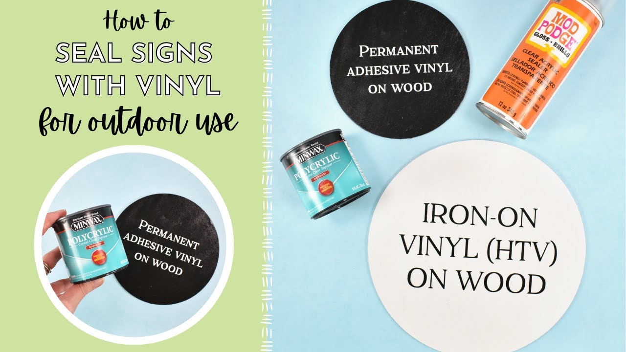 How To Seal Wood Signs With Vinyl For Outdoor Use: Permanent Vinyl vs. HTV:  Part 3 