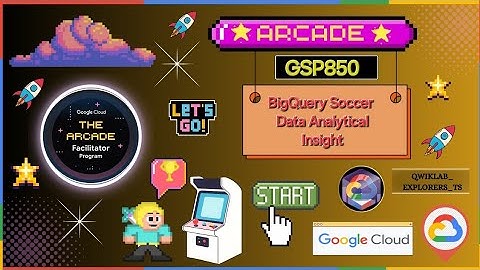 BigQuery Soccer Data Analytical Insight ☆GSP850 ●GCAF-24 #qwiklabs #arcade #gcp August Arcade-athon🚀