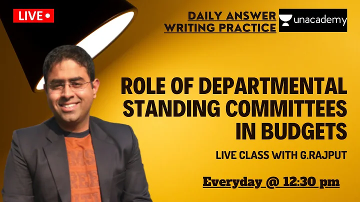 Role of Departmental standing committees in Budgets| Answer Writing | UPSC | PUBLIC ADMINISTRATION - DayDayNews