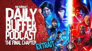 On parle de ce qu'est devenu Star Wars - Le Daily Buffer [EXTRAIT]