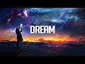 Dream | Chillstep Mix 2020